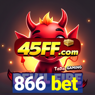 866 bet